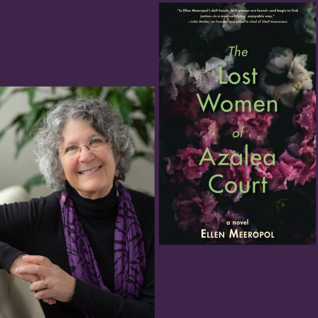 The Lost Women of Azalea Court by Ellen Meeropol
