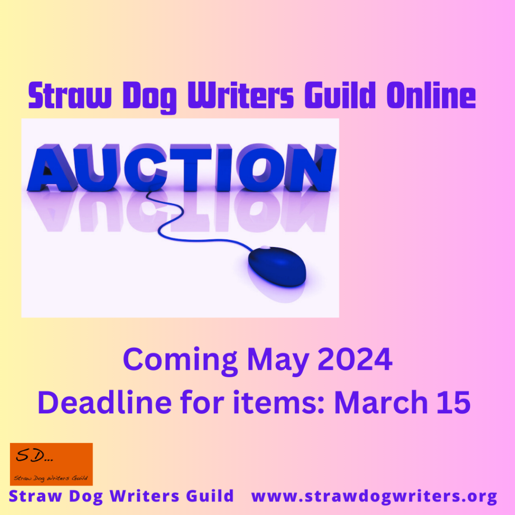 Straw Dog Writers Guild Online Auction coming May 2024